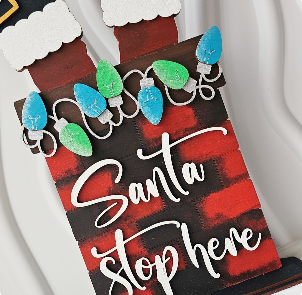 Santa Stop Here - Chimney