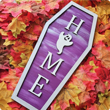 Load image into Gallery viewer, Home Coffin Sign
