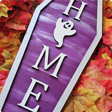 Load image into Gallery viewer, Home Coffin Sign
