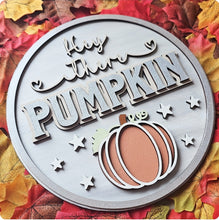 Load image into Gallery viewer, Hey Pumpkin Plaque
