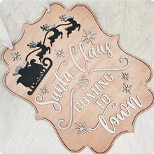 Load image into Gallery viewer, Santa Claus Is Coming To Town Plaque
