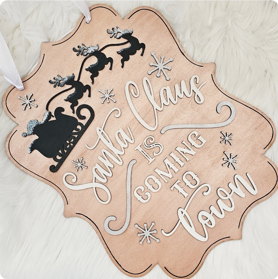 Santa Claus Is Coming To Town Plaque