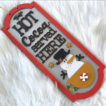 Load image into Gallery viewer, Hot Cocoa Served Here Plaque
