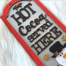 Load image into Gallery viewer, Hot Cocoa Served Here Plaque
